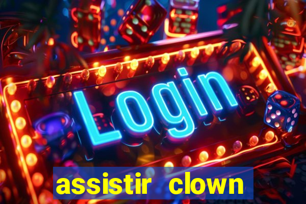 assistir clown (2014 dublado mega filmes)